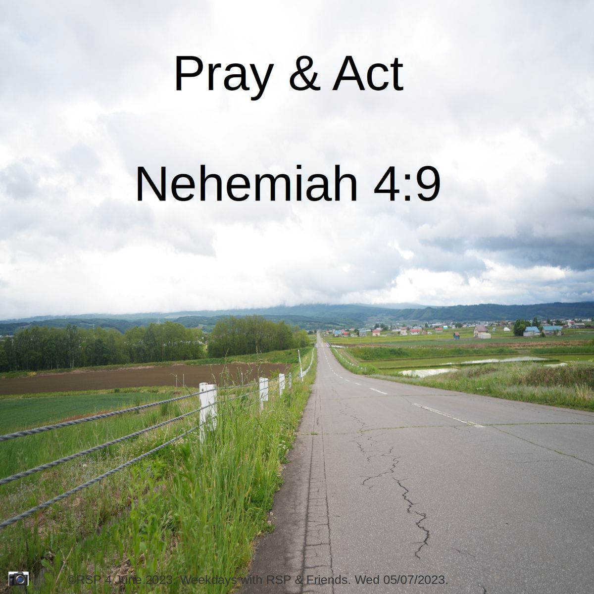 QT: Pray and act Nehemiah4:6–9 Week 28: 05/07/2023. Wed