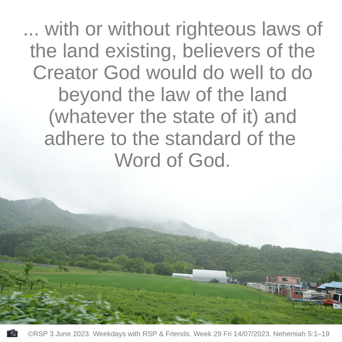 QT: Beyond the law of the land Nehemiah5:1–19 Week 29: 14/07/2023. Fri