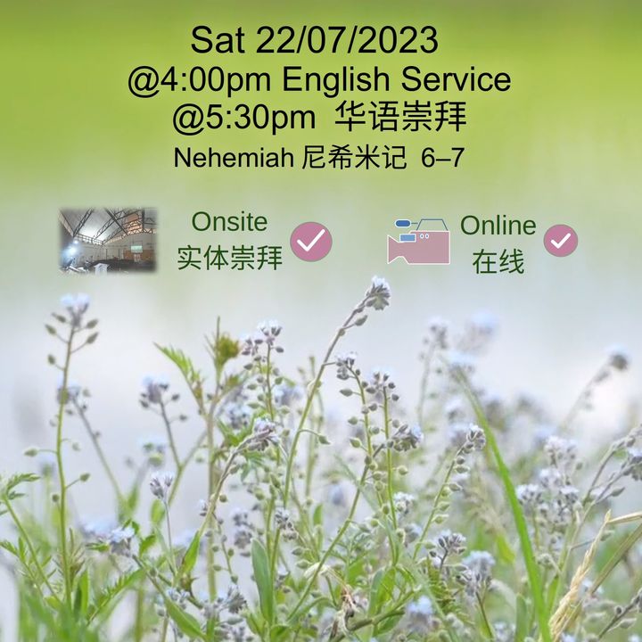 Sat 22/07/2023 Worship Service 崇拜聚会  尼希米记 Nehemiah 6